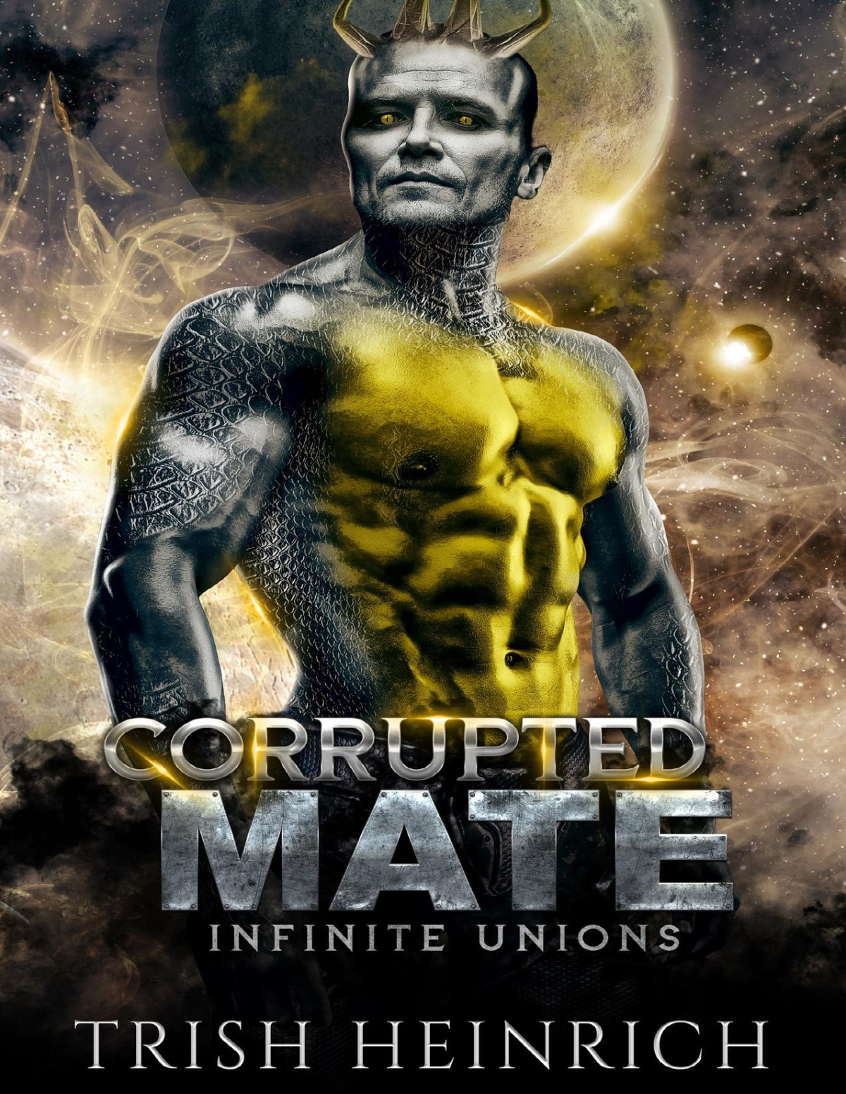 Corrupted Mate An Enemies To Lovers Alien Romance Infinite Unions Intrepid Alien Mates Book 2 Trish Heinrich