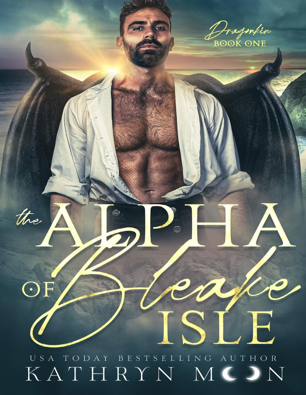 The Alpha Of Bleake Isle Dragonkin Book 1 1st Edition Kathryn Moon