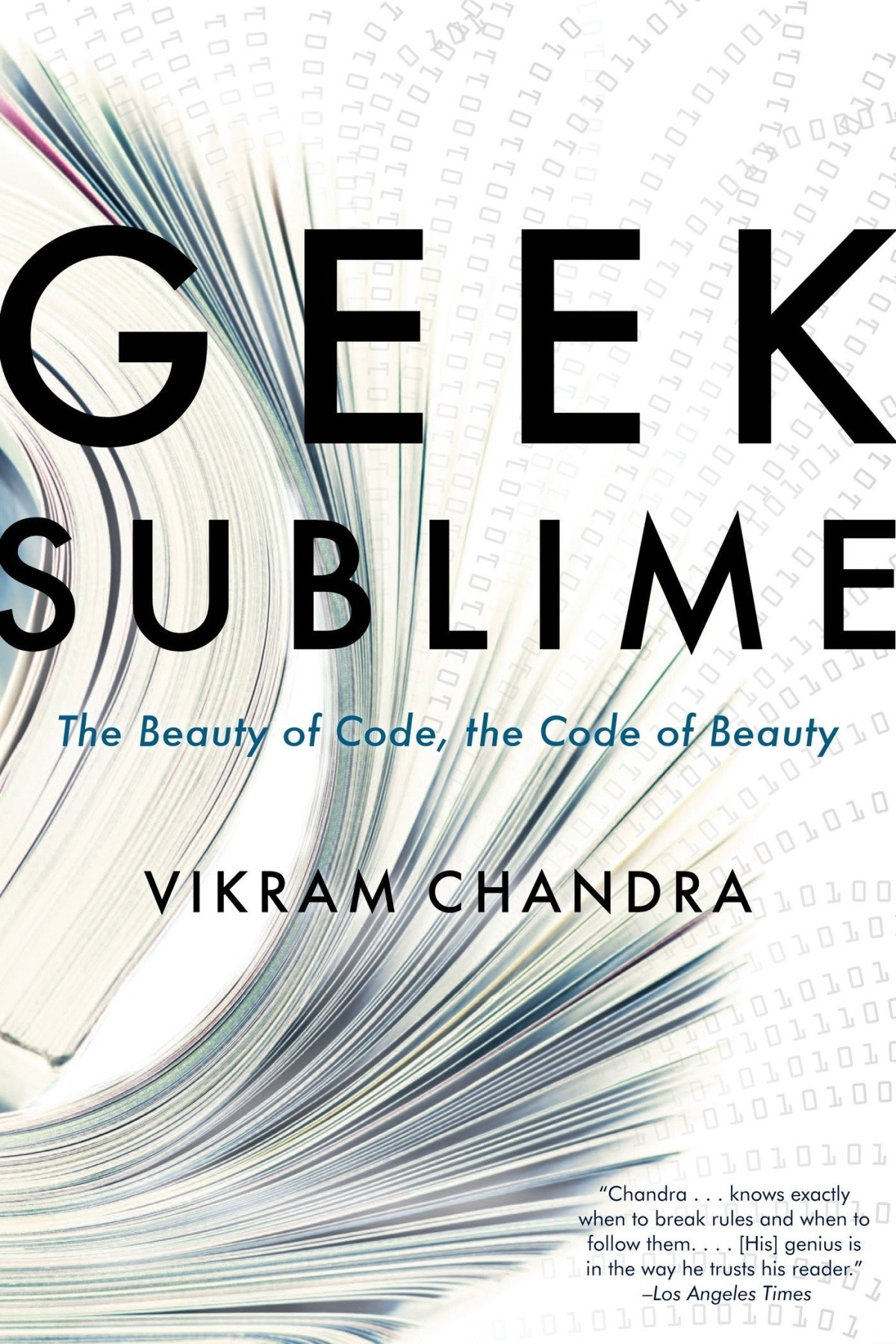 Geek Sublime The Beauty Of Code The Code Of Beauty 3rd Edition Chandra