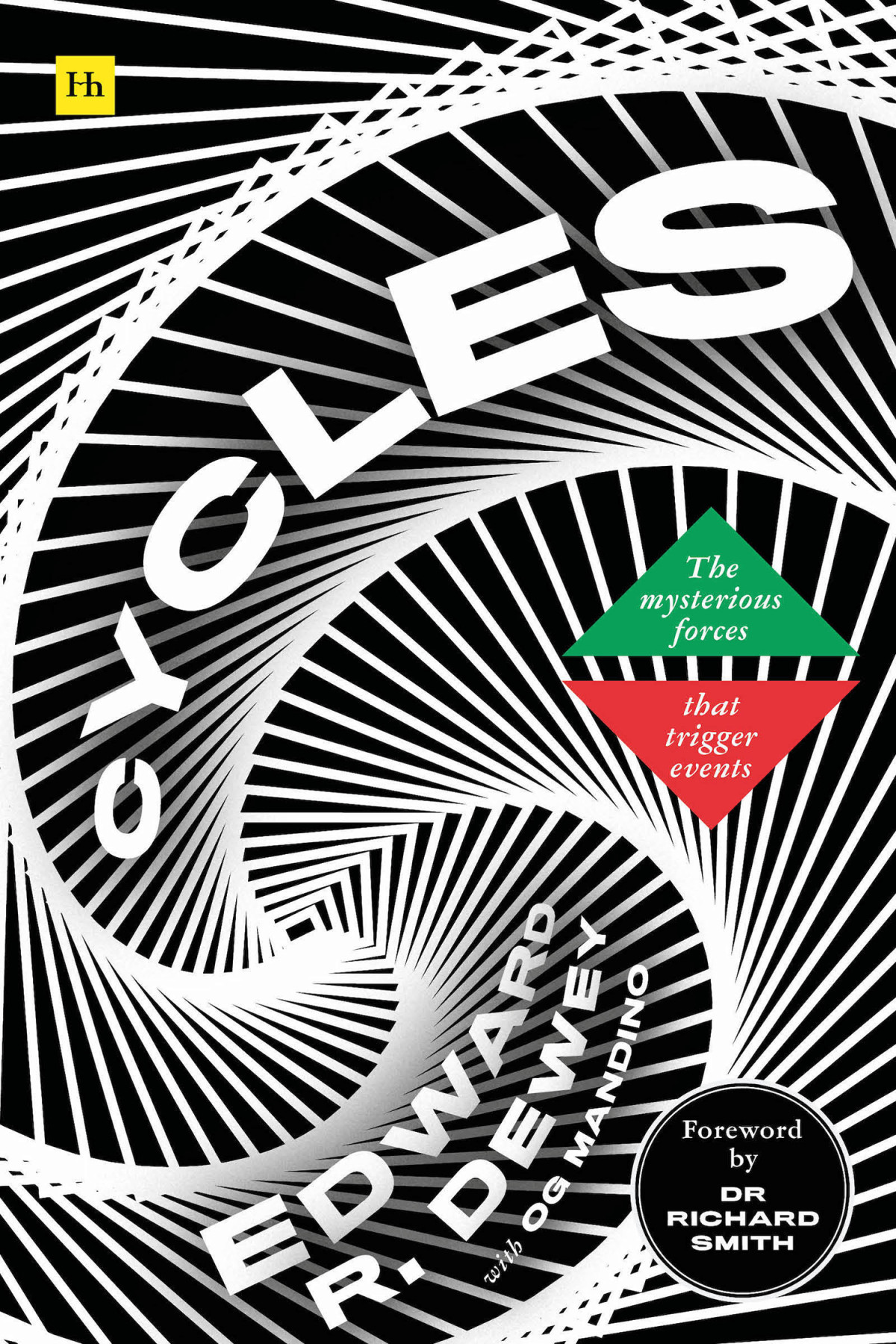 Cycles The Mysterious Forces That Trigger Events Dewey Edward R