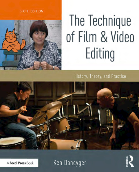 The Technique Of Film And Video Editing 6th Edition Ken Dancyger