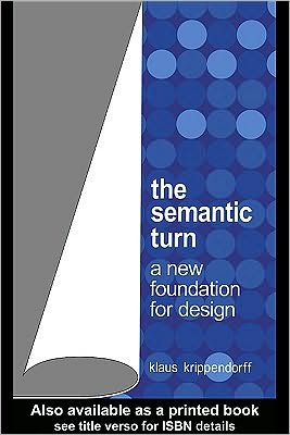 The Semantic Turn A New Foundation For Design Klaus Krippendorff