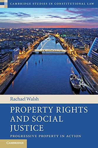 Property Rights And Social Justice Walsh Rachael