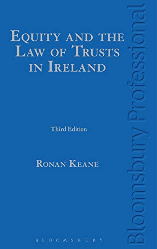Equity And The Law Of Trusts In Ireland 3rd Edition Keane Ronan