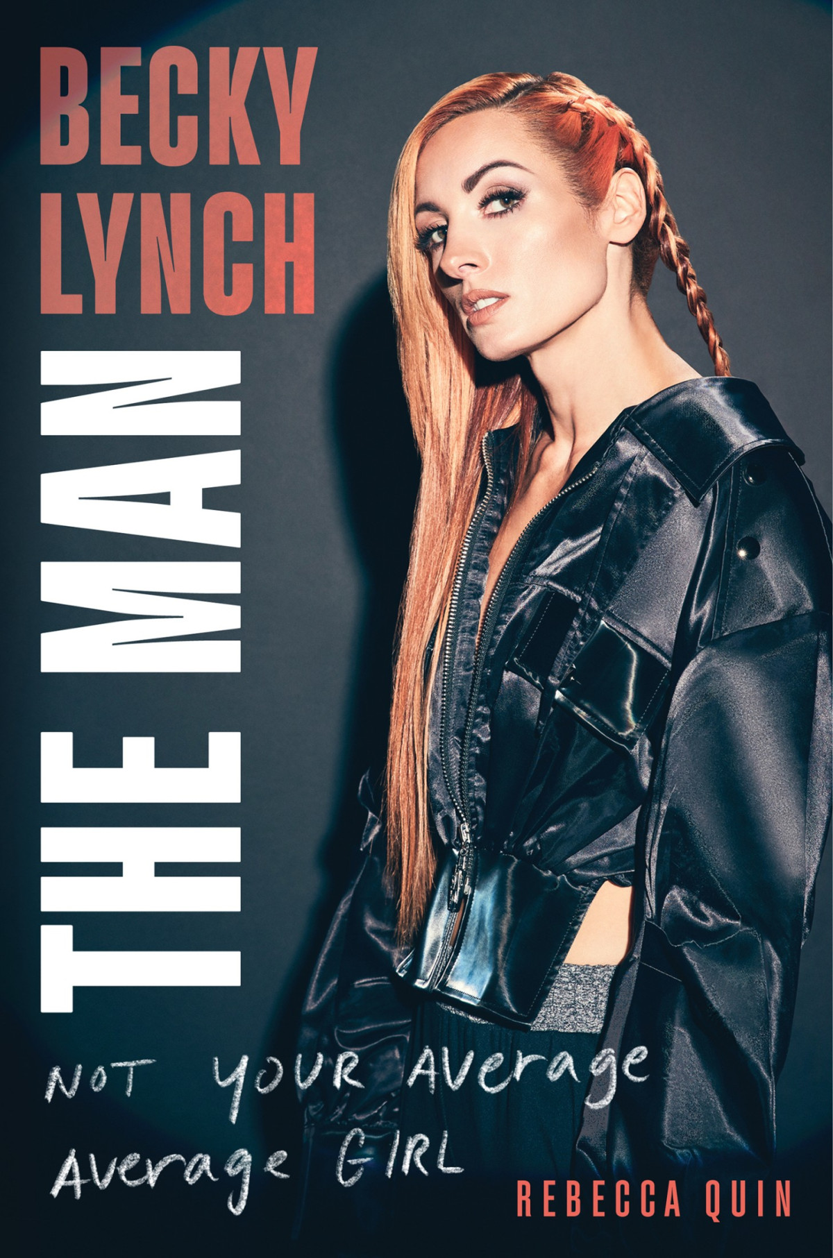 Becky Lynch Not Your Average Average Girl Rebecca Quin