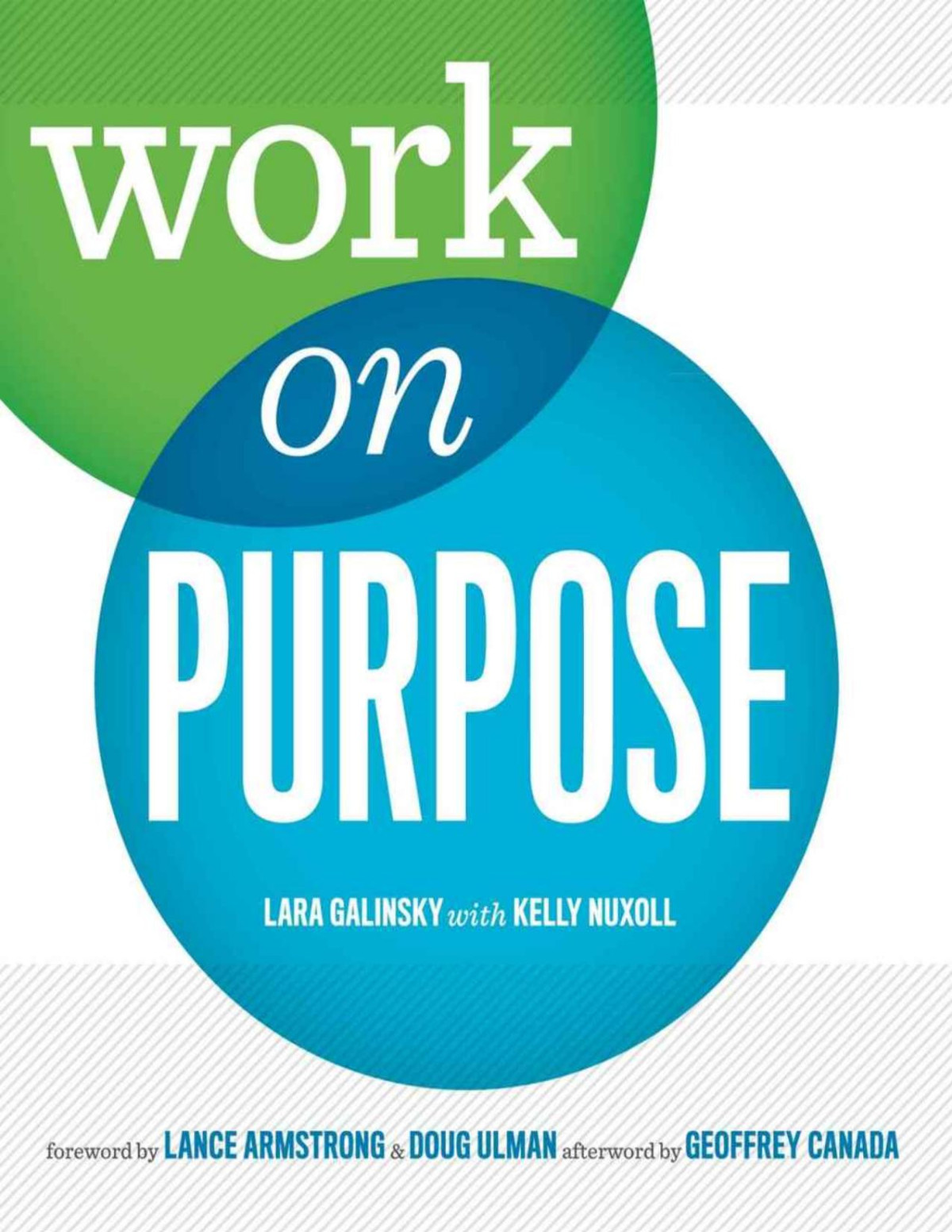 Work On Purpose Lara Galinsky Kelly Nuxoll