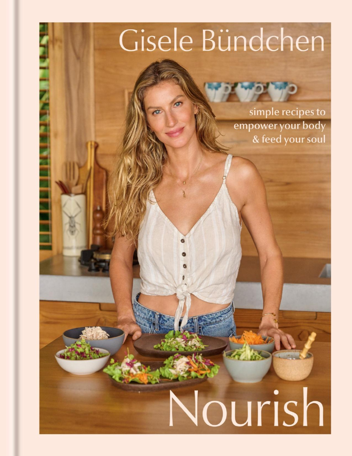 Nourish Simple Recipes To Empower Your Body And Feed Your Soul A Healthy Lifestyle Cookbook Bndchen