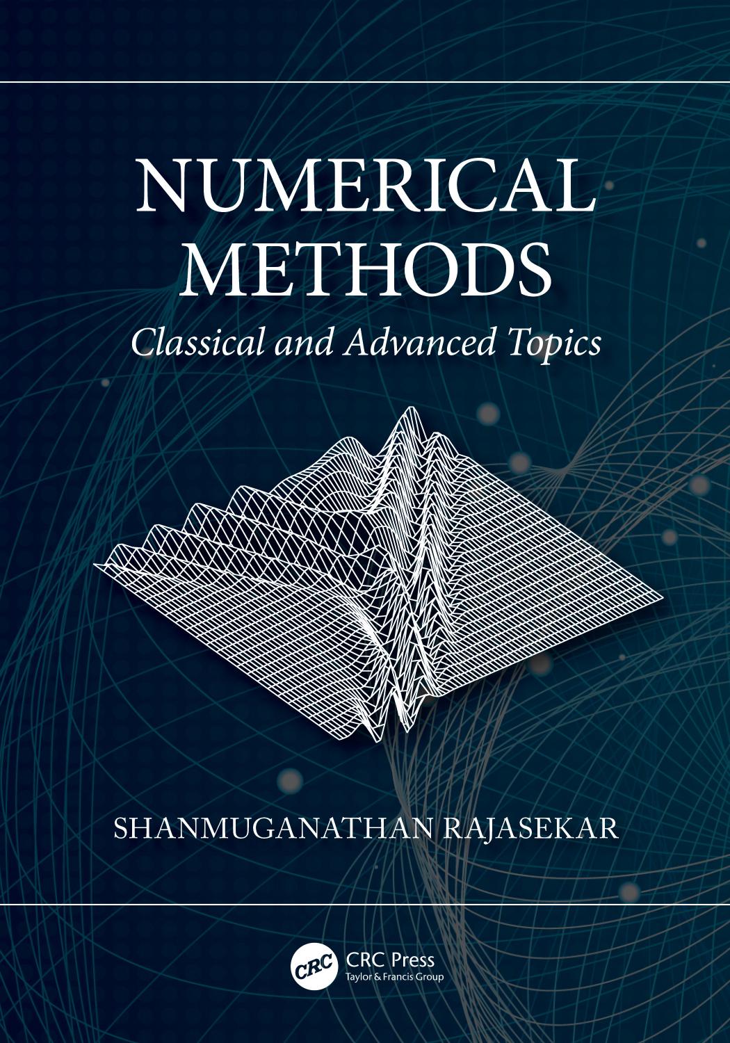 Numerical Methods Classical And Advanced Topics Shanmuganathan Rajasekar