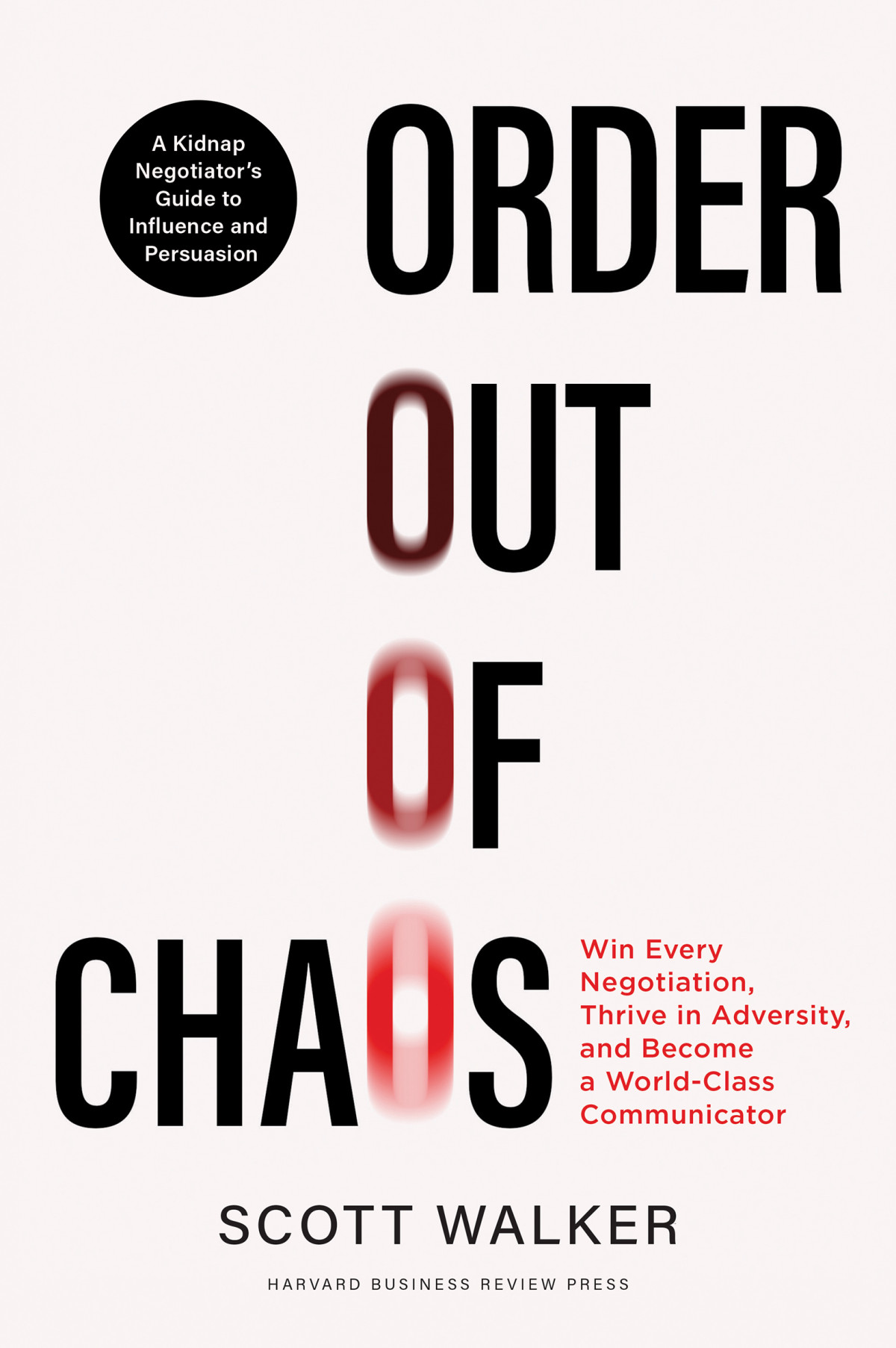 Order Out Of Chaos Scott Walker