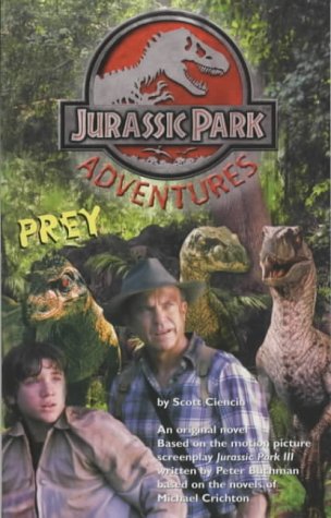 Prey Jurassic Park Adventures Book 2 Ciencin Scott