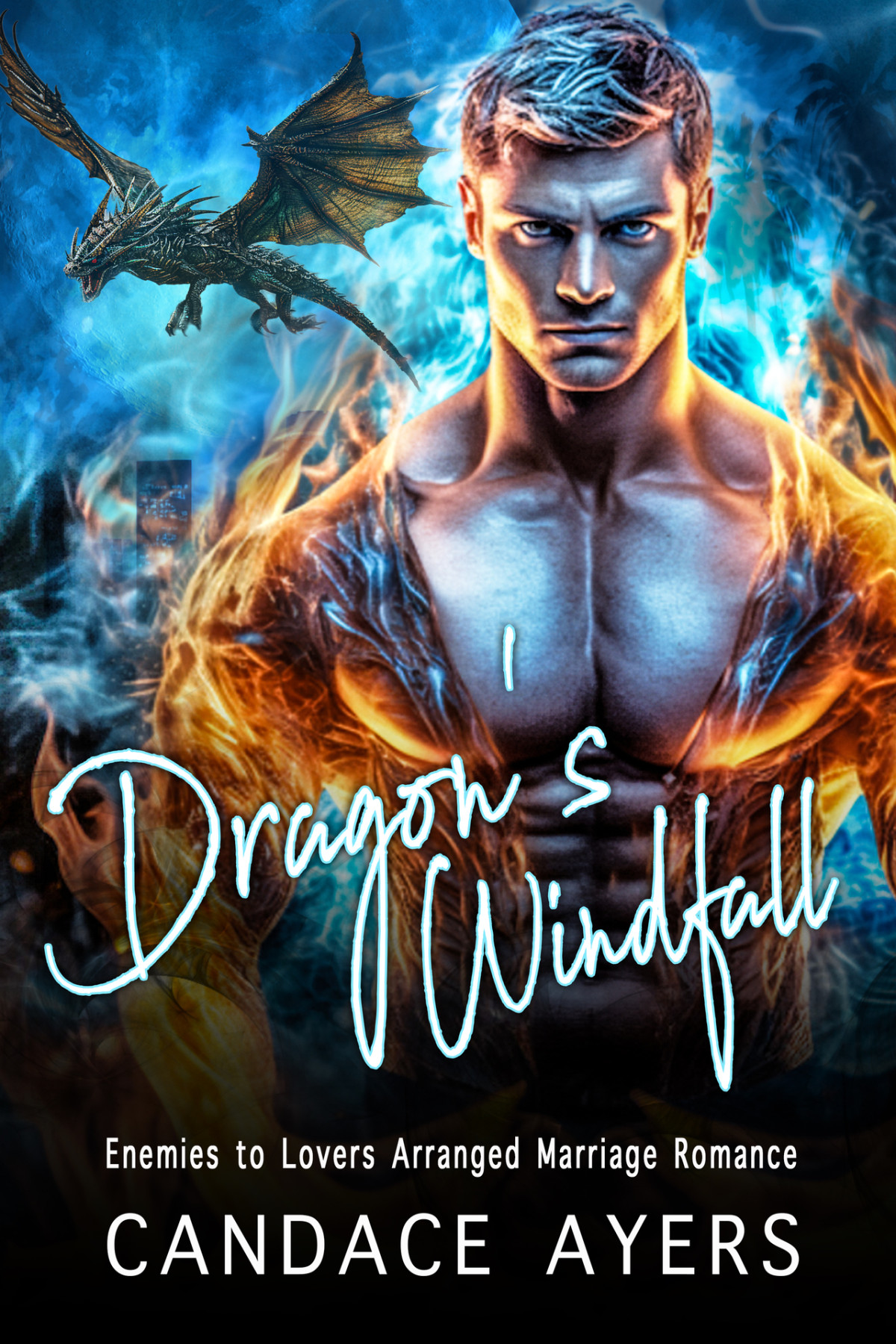 Dragons Windfall An Enemies To Lovers Arranged Marriage Romance Candace Ayers Kym Dillon
