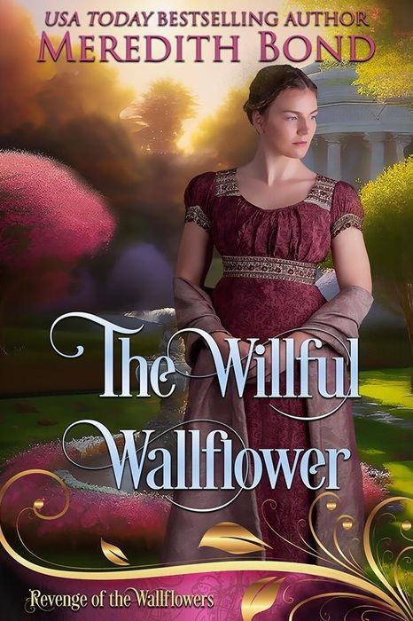 The Willful Wallflower A Zodiac Regency Romance Meredith Bond