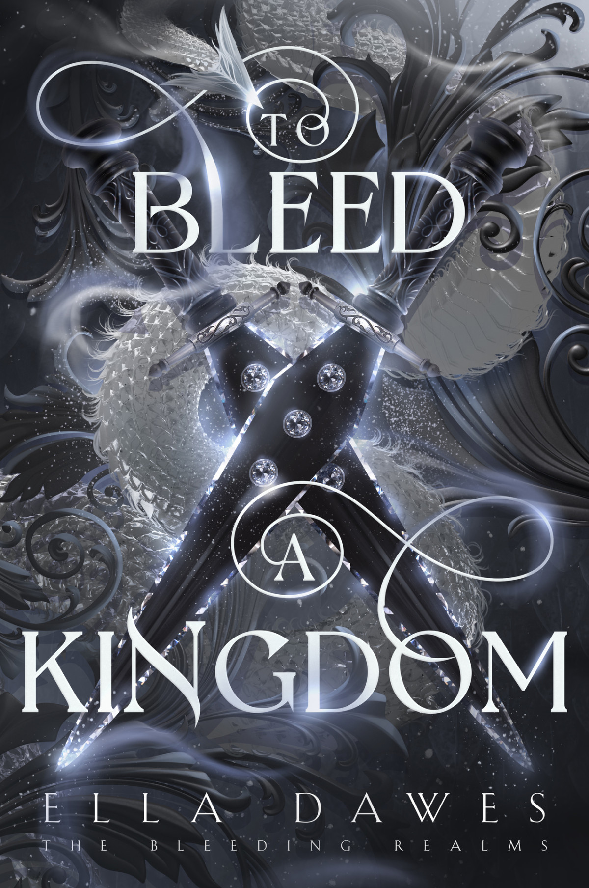 To Bleed A Kingdom Ella Dawes