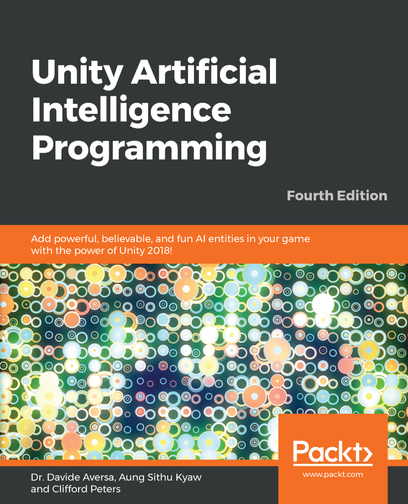 Unity Artificial Intelligence Programming Fourth Edition Davide Aversa