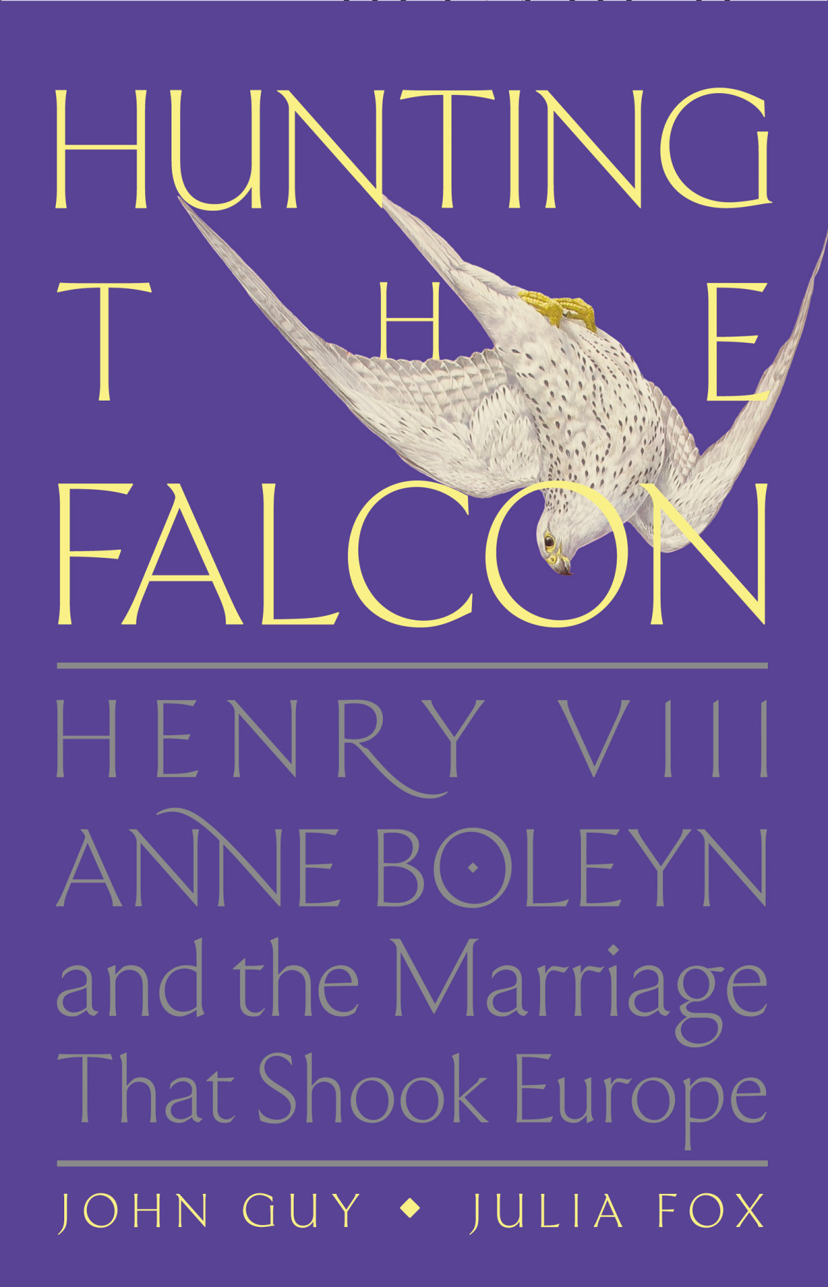 Hunting The Falcon John Guy