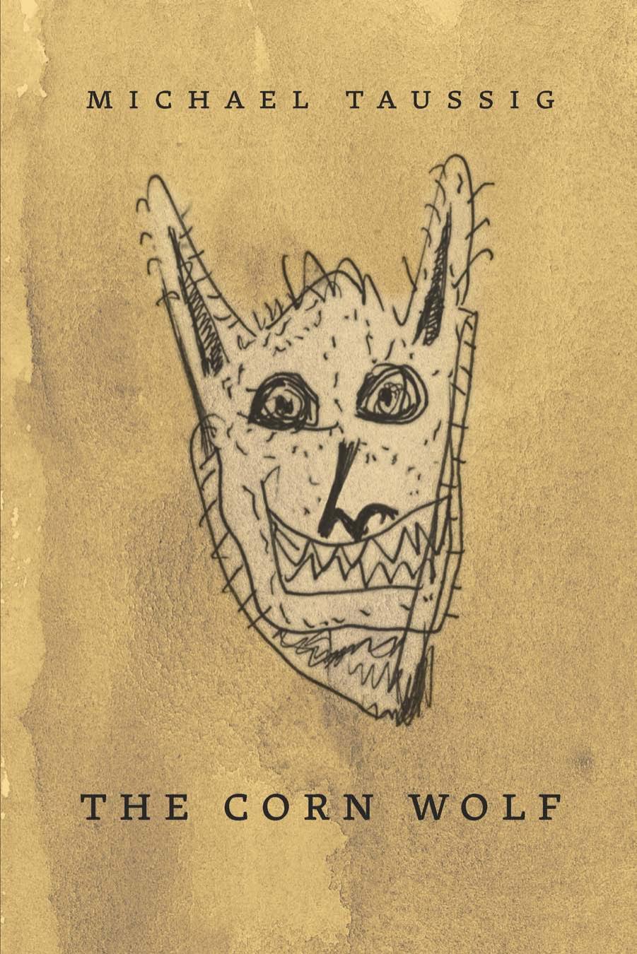 The Corn Wolf Michael Taussig