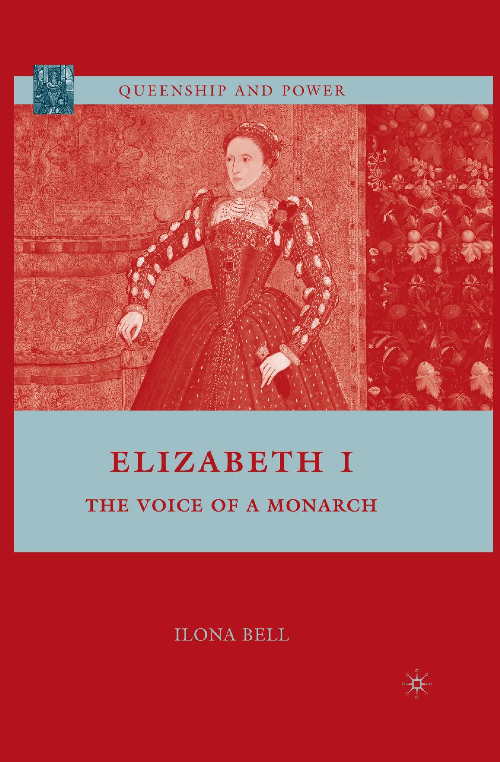 Elizabeth I The Voice Of A Monarch I Bell