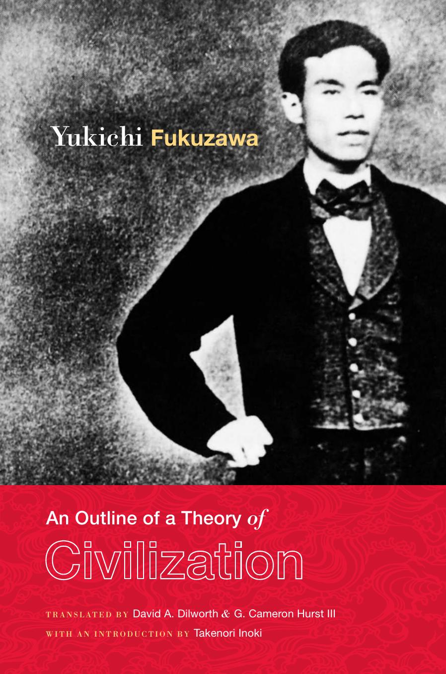 An Outline Of A Theory Of Civilization Yukichi Fukuzawa