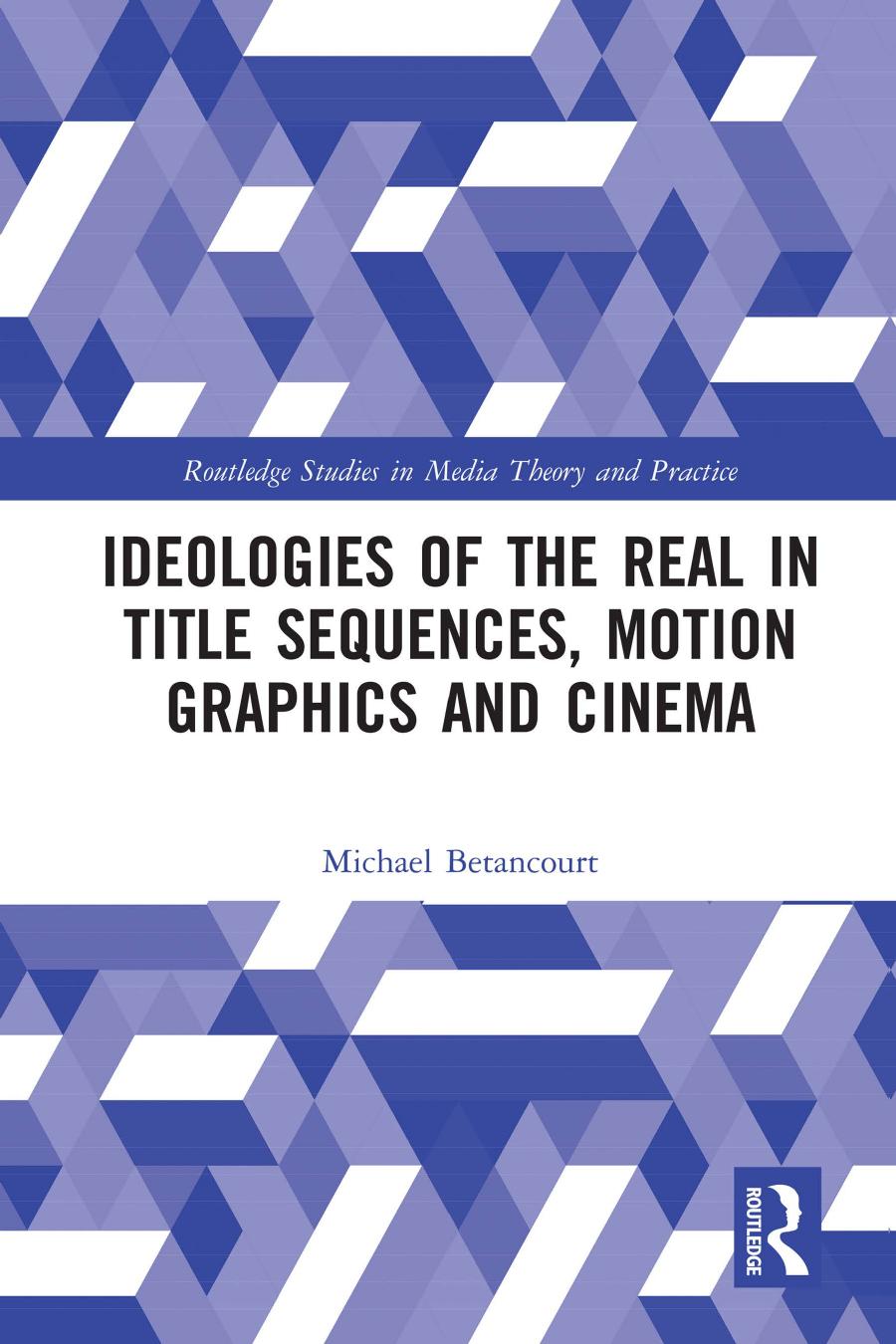 Ideologies Of The Real In Title Sequences Motion Graphics And Cinema Michael Betancourt