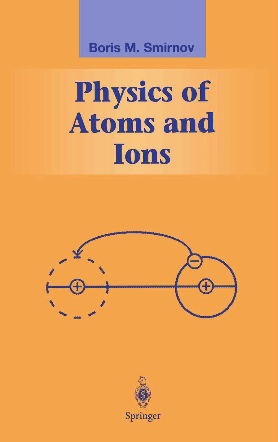 Physics Of Atoms And Ions Boris M Smirnov