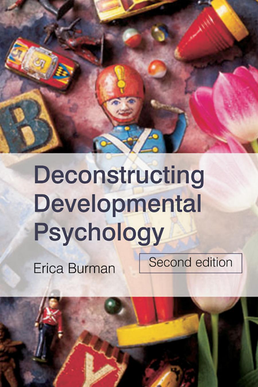 Deconstructing Developmental Psychology Erica Burman