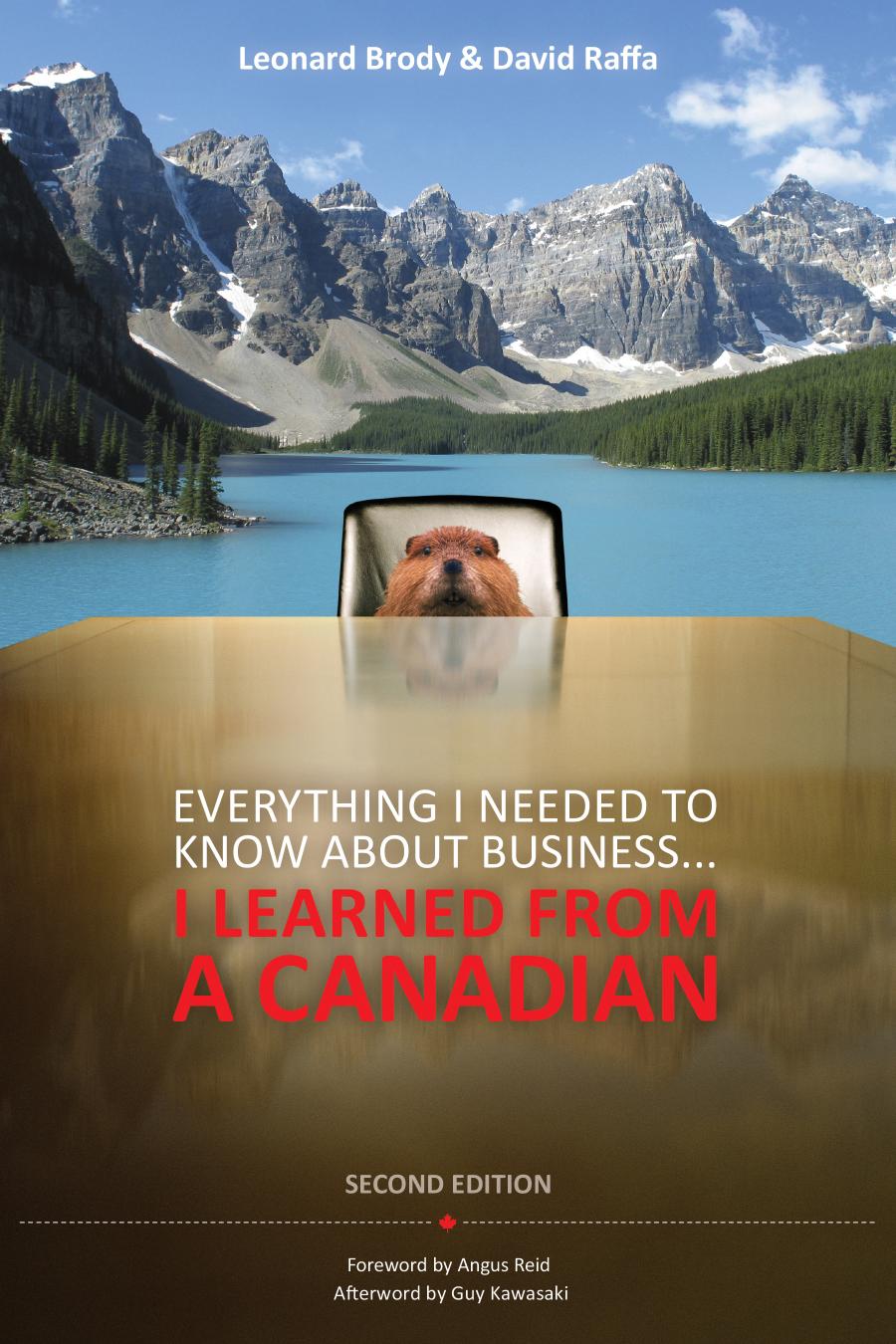 Everything I Needed To Know About Business I Learned From A Canadian Leonard Brody David Raffa