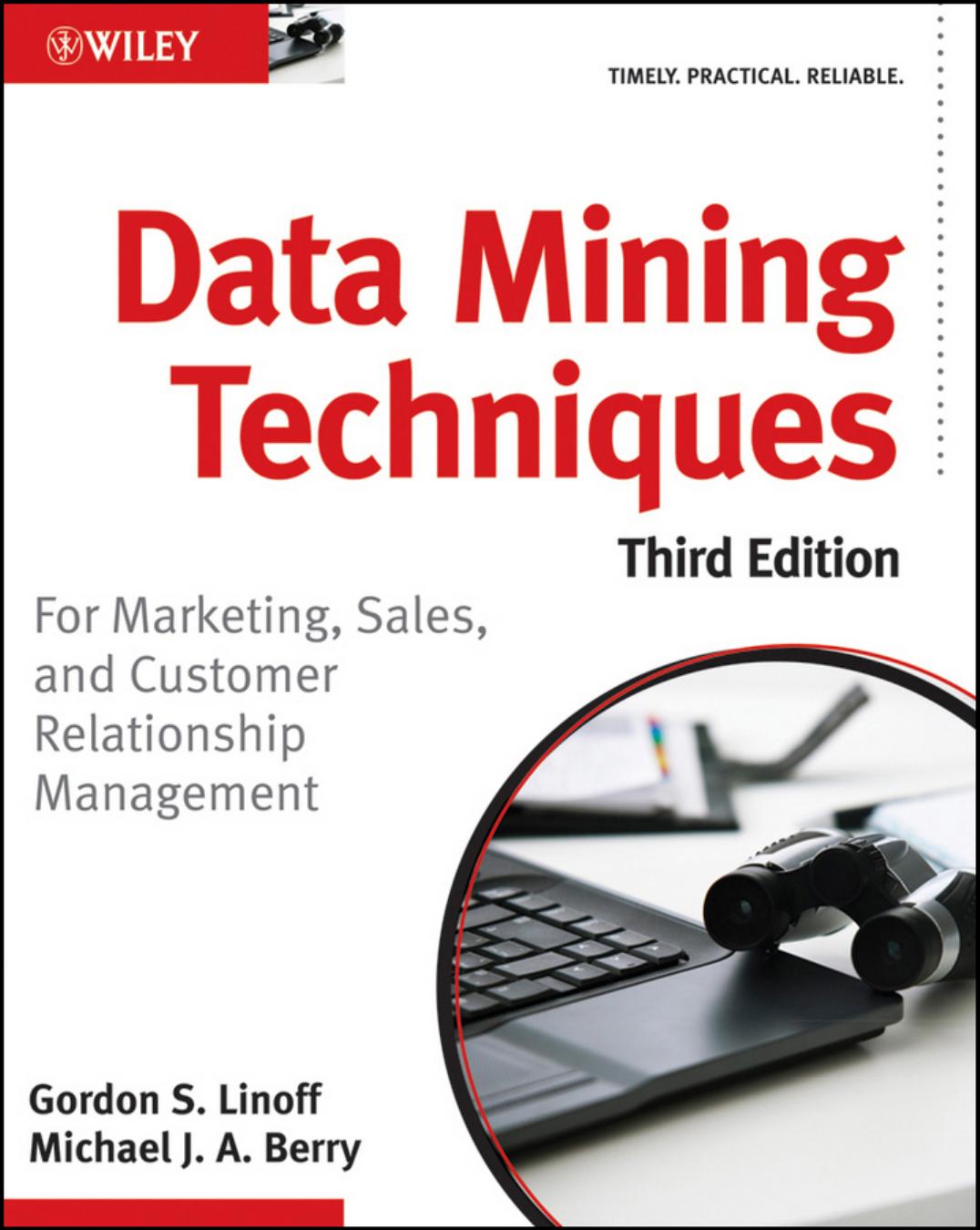 Data Mining Techniques For Marketing Sales And Customer Relationship Management Gordon S Linoff Michael J A Berry