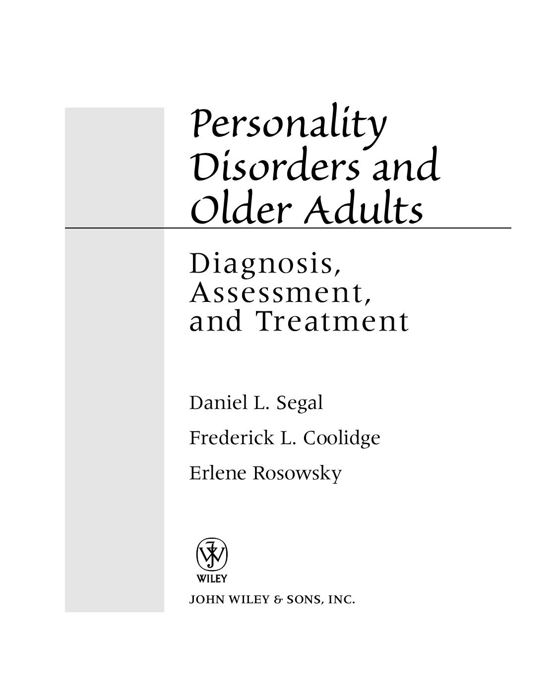 Personality Disorders And Older Adults Diagnosis Assessment And Treatment Daniel L Segal Frederick L Coolidge Erlene Rosowsky