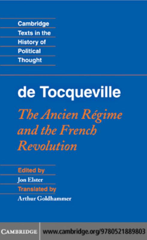 Tocqueville The Ancien Rgime And The French Revolution Jon Elster