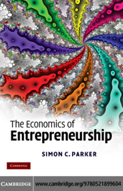 The Economics Of Entrepreneurship Simon C Parker