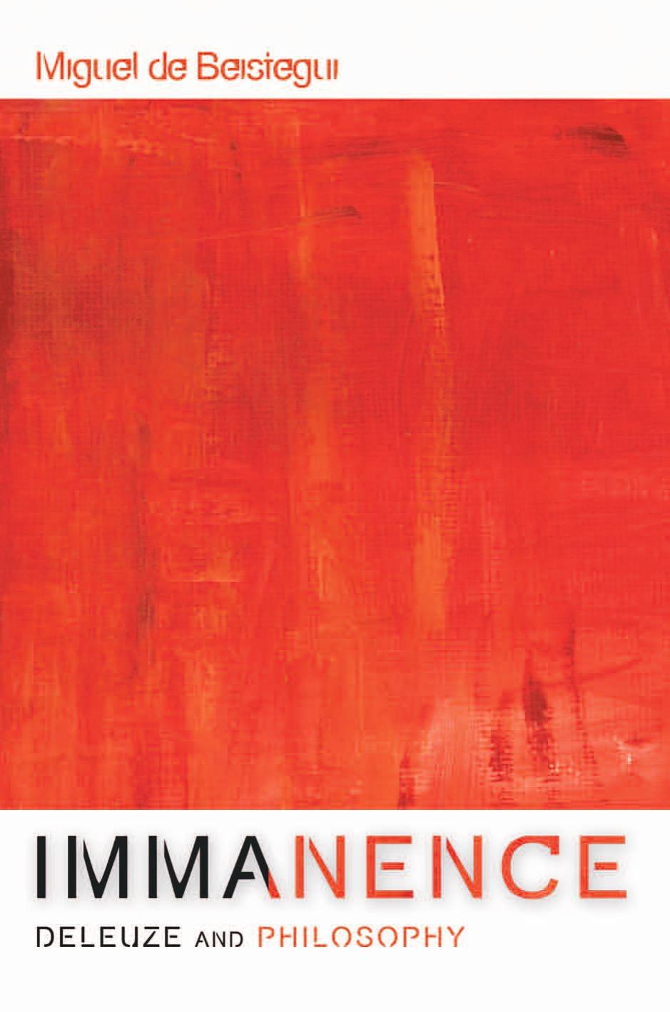 Immanence Deleuze And Philosophy Miguel De Beistegui