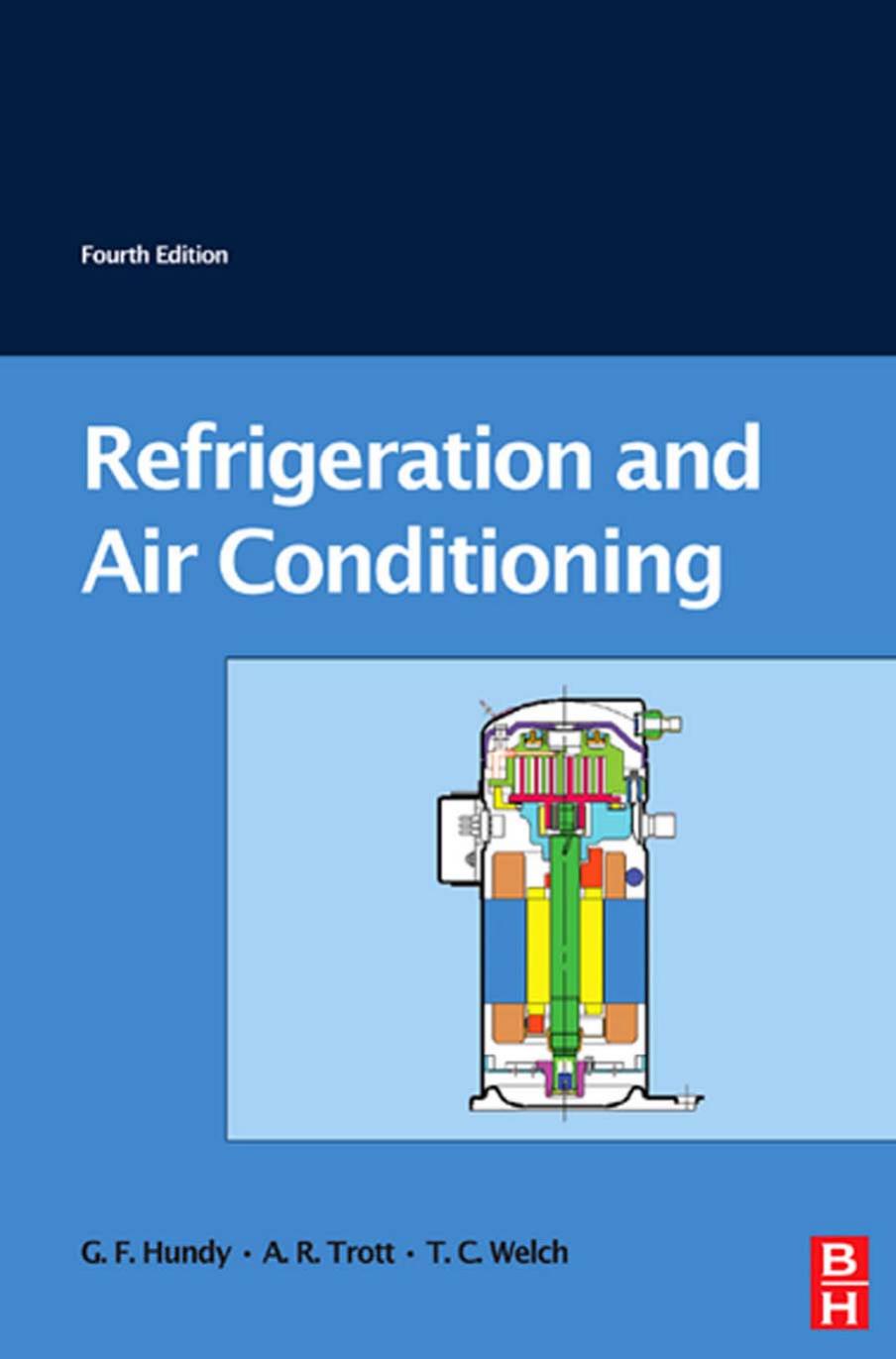 Refrigeration And Airconditioning Guy Hundy Guy F Hundy A R Trott T Welch
