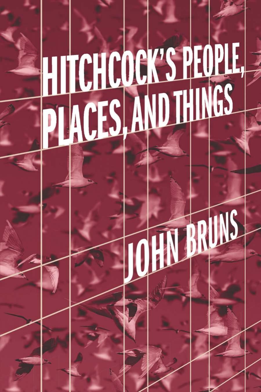 Hitchcocks People Places And Things John Bruns