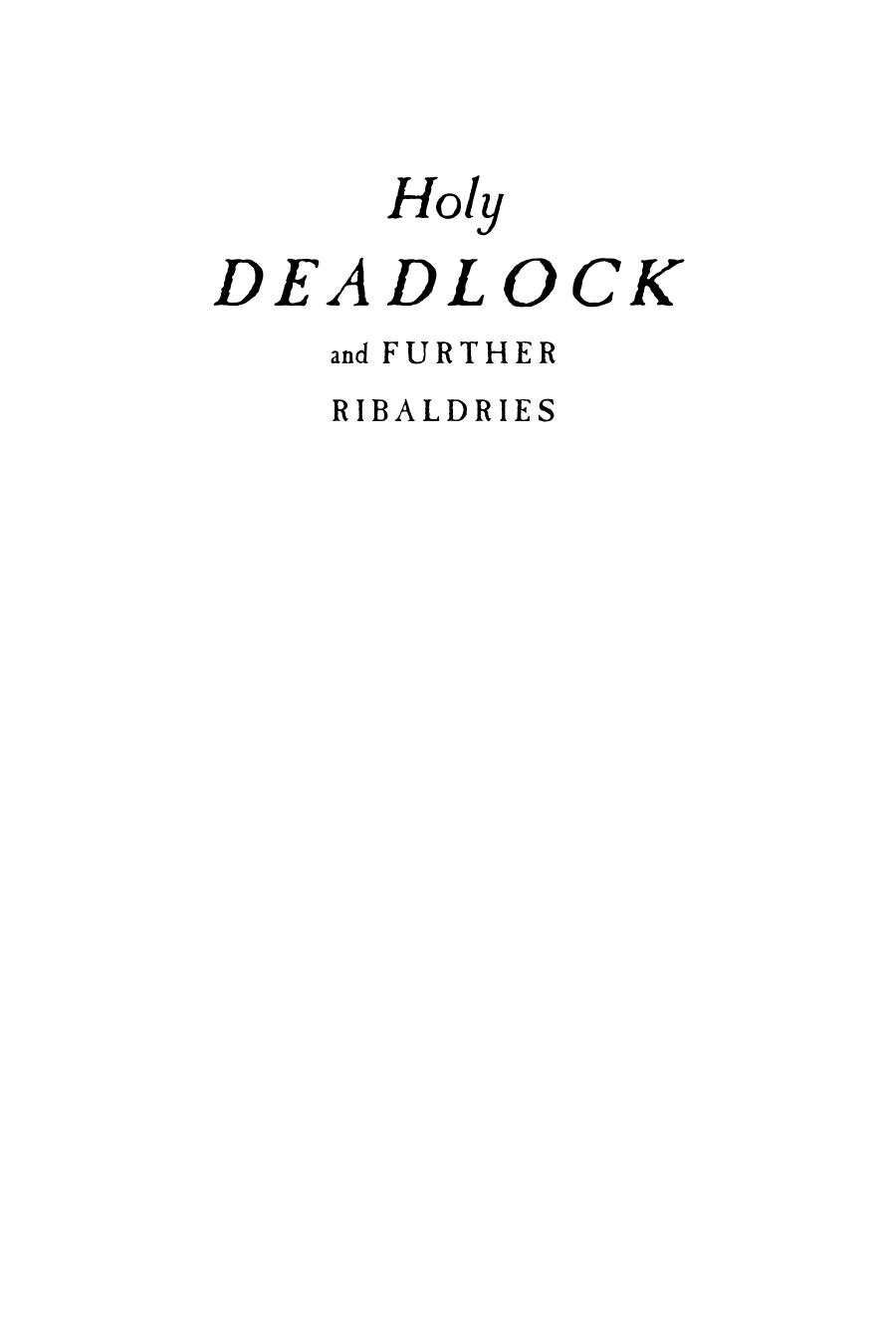 Holy Deadlock And Further Ribaldries Another Dozen Medieval French Plays In Modern English Jody Enders