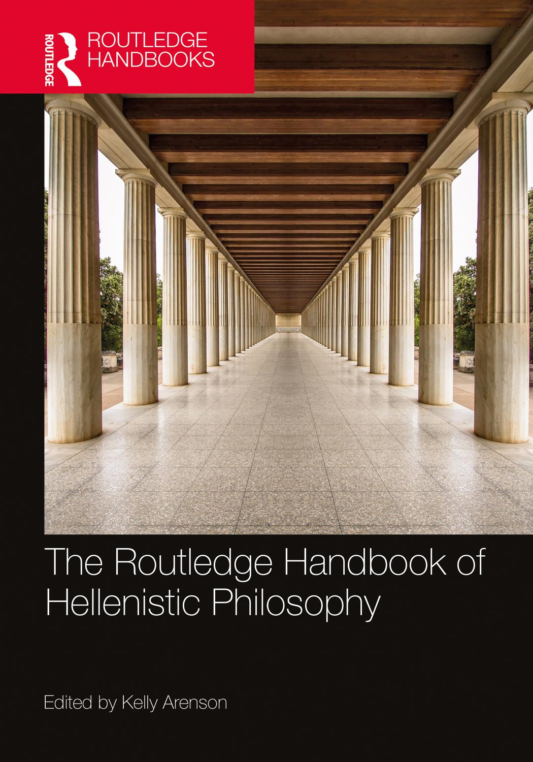 The Routledge Handbook Of Hellenistic Philosophy Kelly Arenson