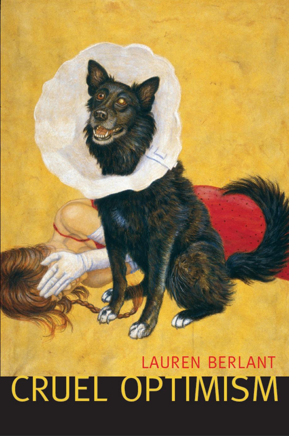 Cruel Optimism Lauren Berlant