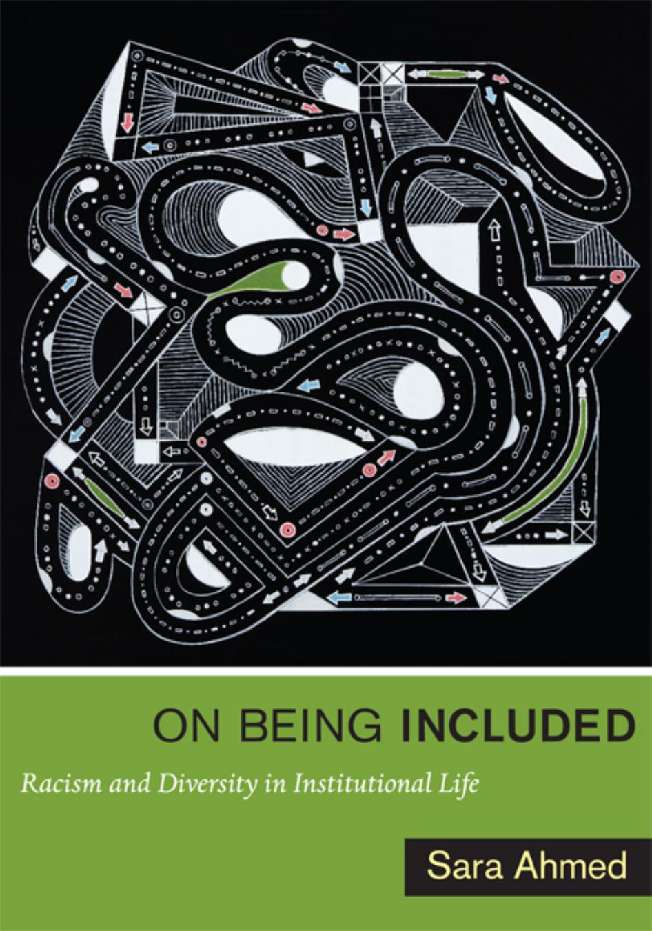 On Being Included Racism And Diversity In Institutional Life Sara Ahmed