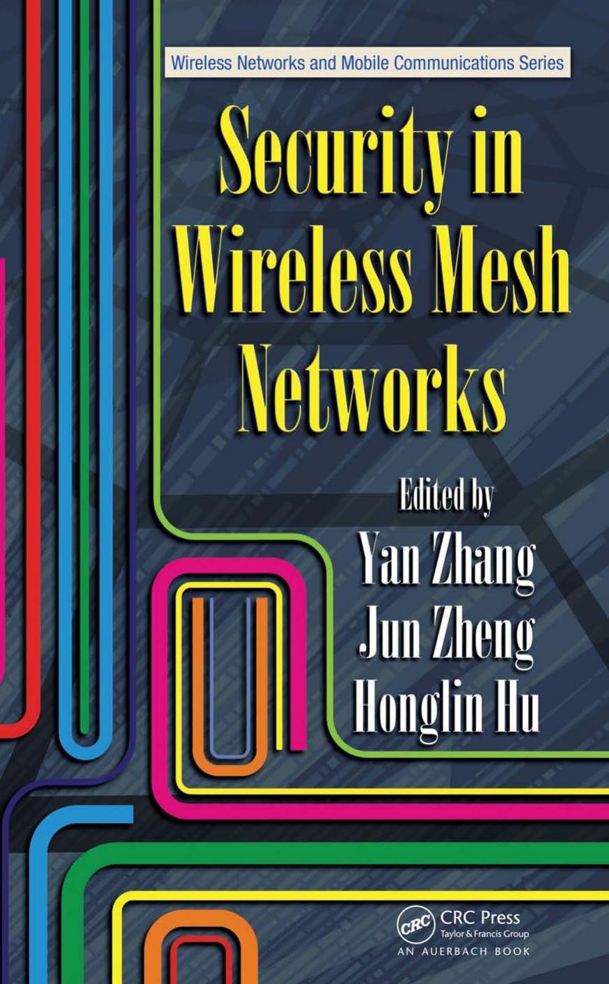 Security In Wireless Mesh Networks Yan Zhang Jun Zheng Honglin Hu
