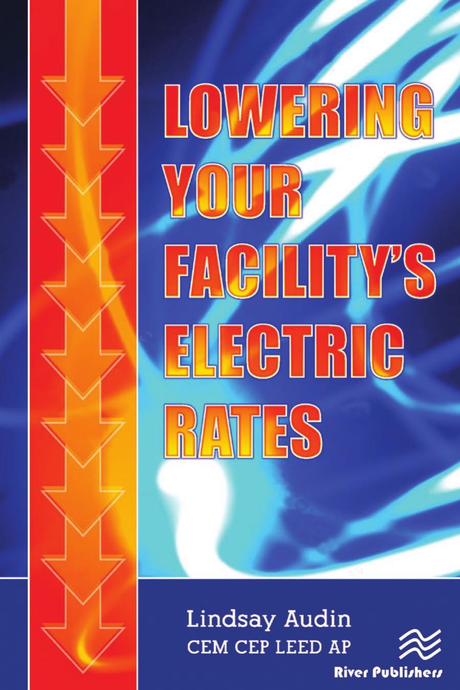 Lowering Your Facilitys Electric Rates Lindsay Audin Cem Cep Leed Ap