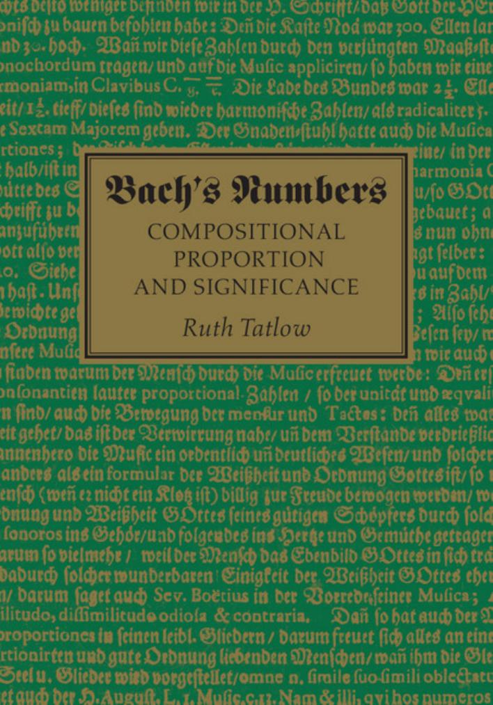 Bachs Numbers Compositional Proportion And Significance Ruth Tatlow