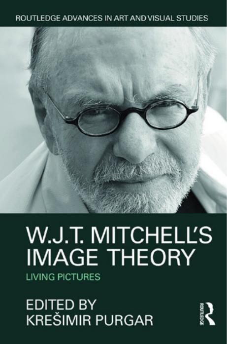 Wjt Mitchells Image Theory Living Pictures Kreimir Purgar