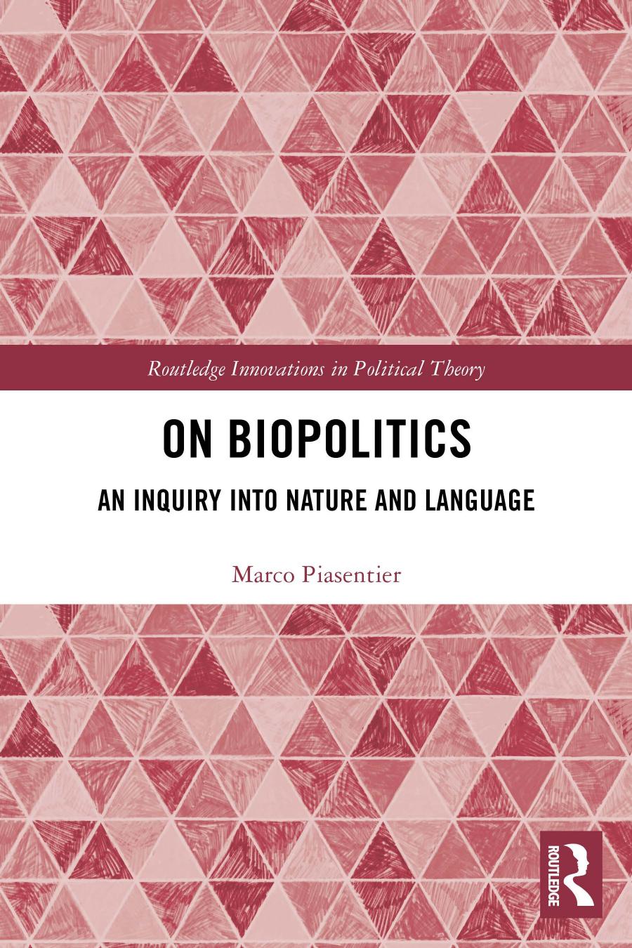 On Biopolitics An Inquiry Into Nature And Language Marco Piasentier