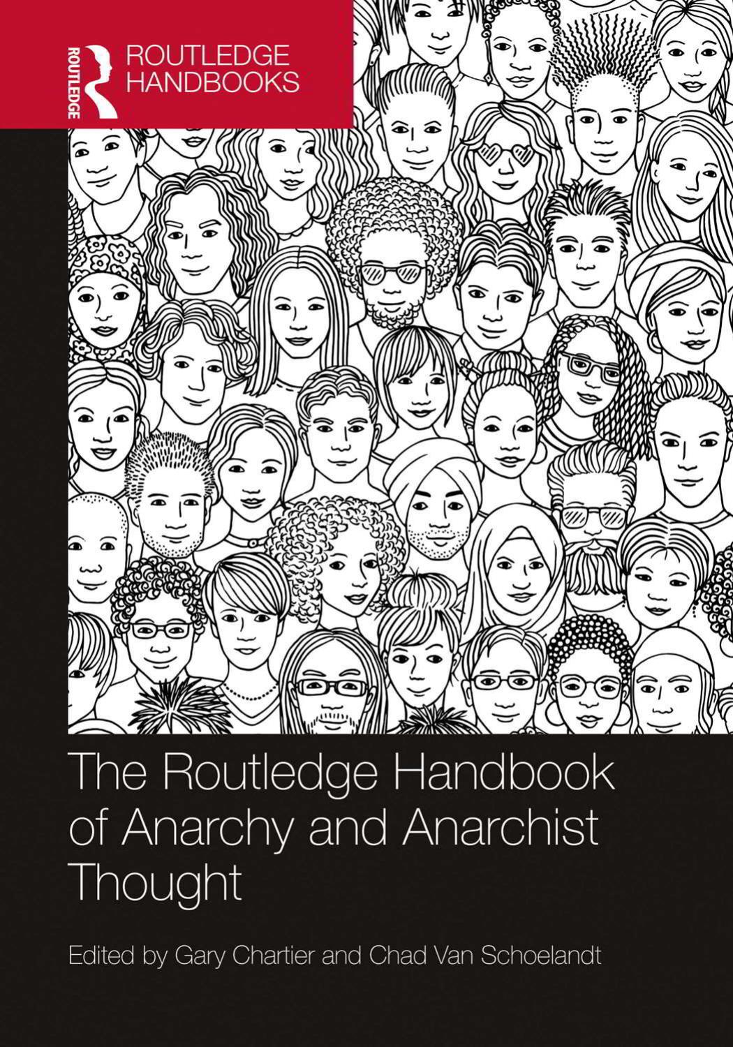 The Routledge Handbook Of Anarchy And Anarchist Thought Taylor Francis Group