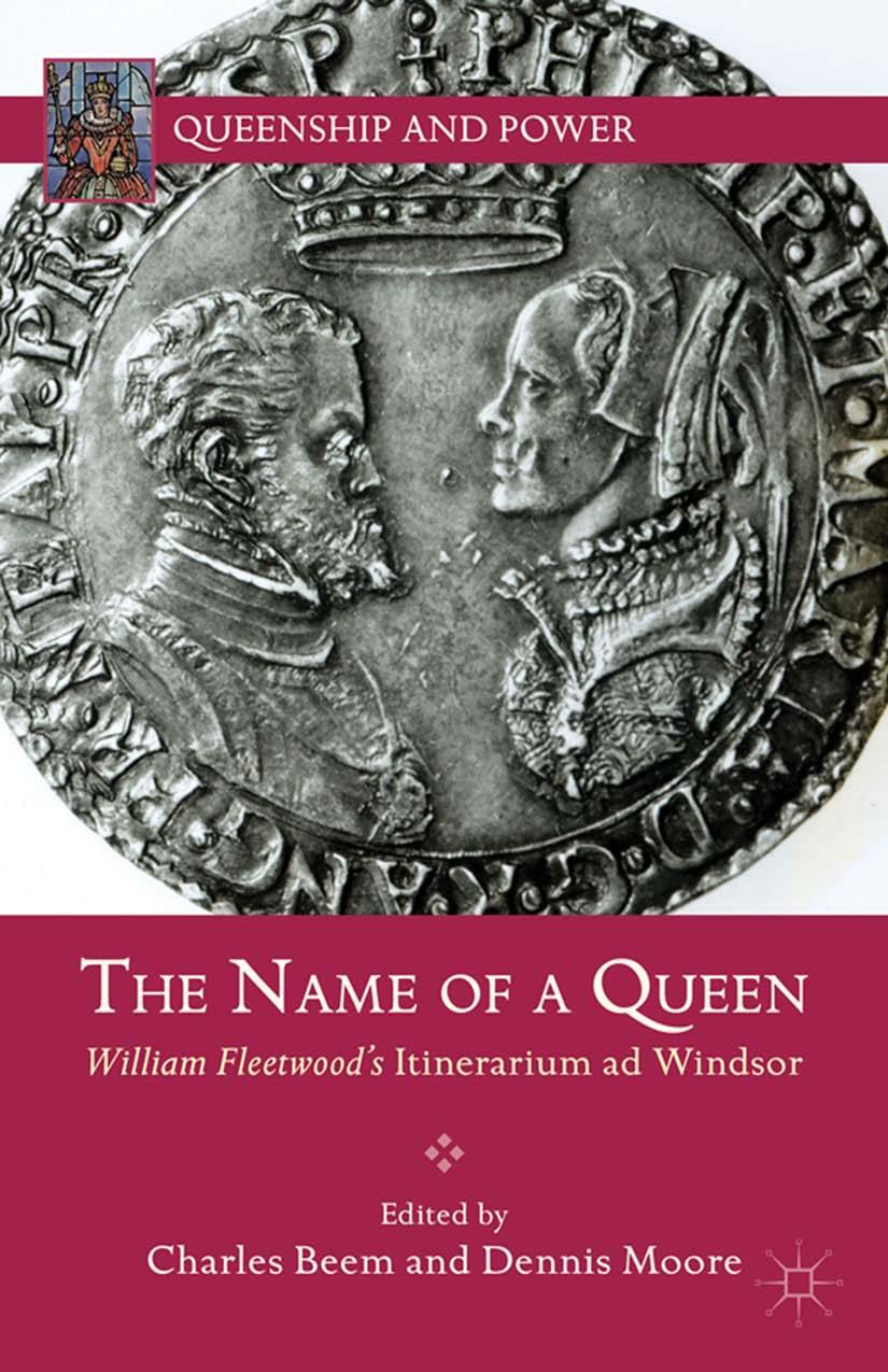 The Name Of A Queen William Fleetwoods Itinerarium Ad Windsor C Beem