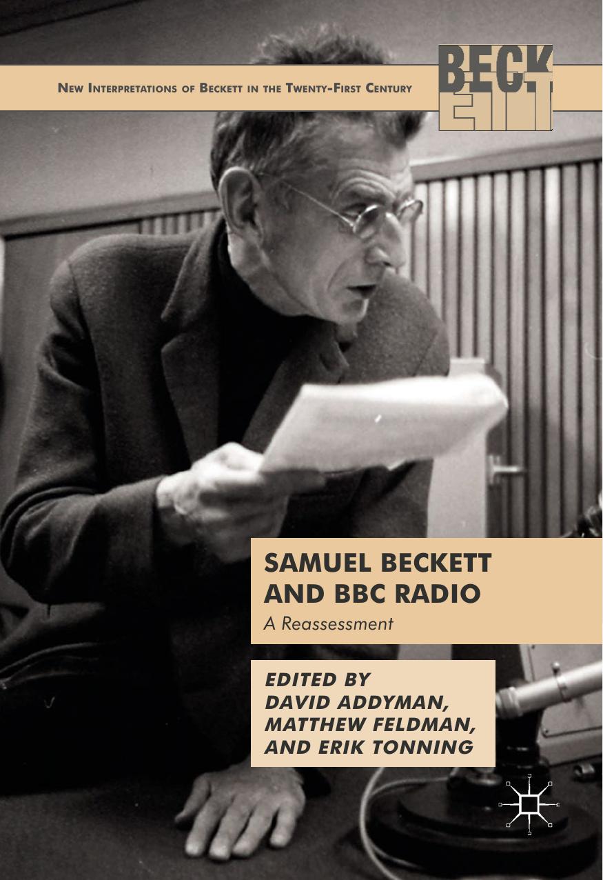 Samuel Beckett And Bbc Radio A Reassessment David Addyman Matthew Feldman Erik Tonning