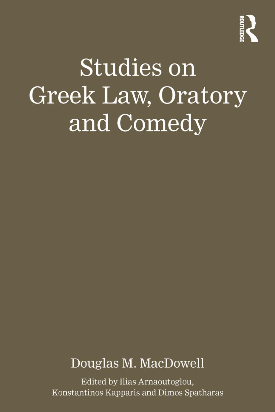 Studies On Greek Law Oratory And Comedy D M Macdowell Konstantinos Kap
