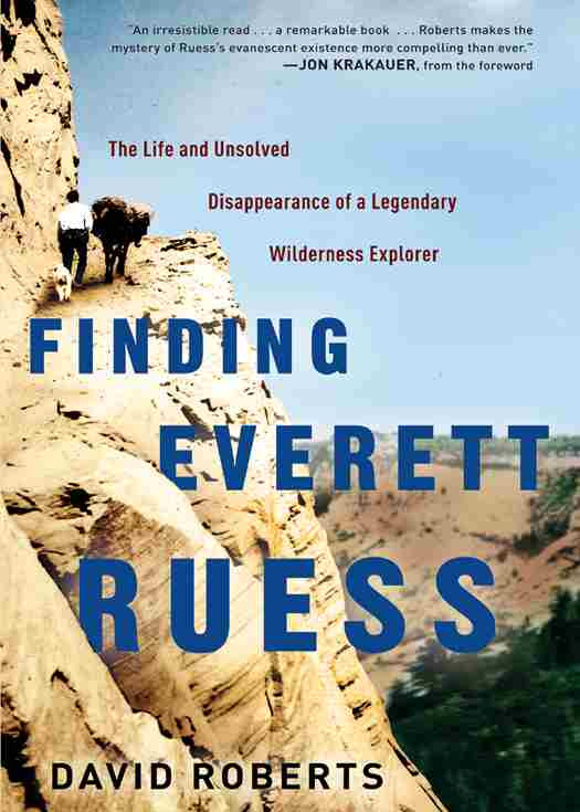 Finding Everett Ruess David Roberts