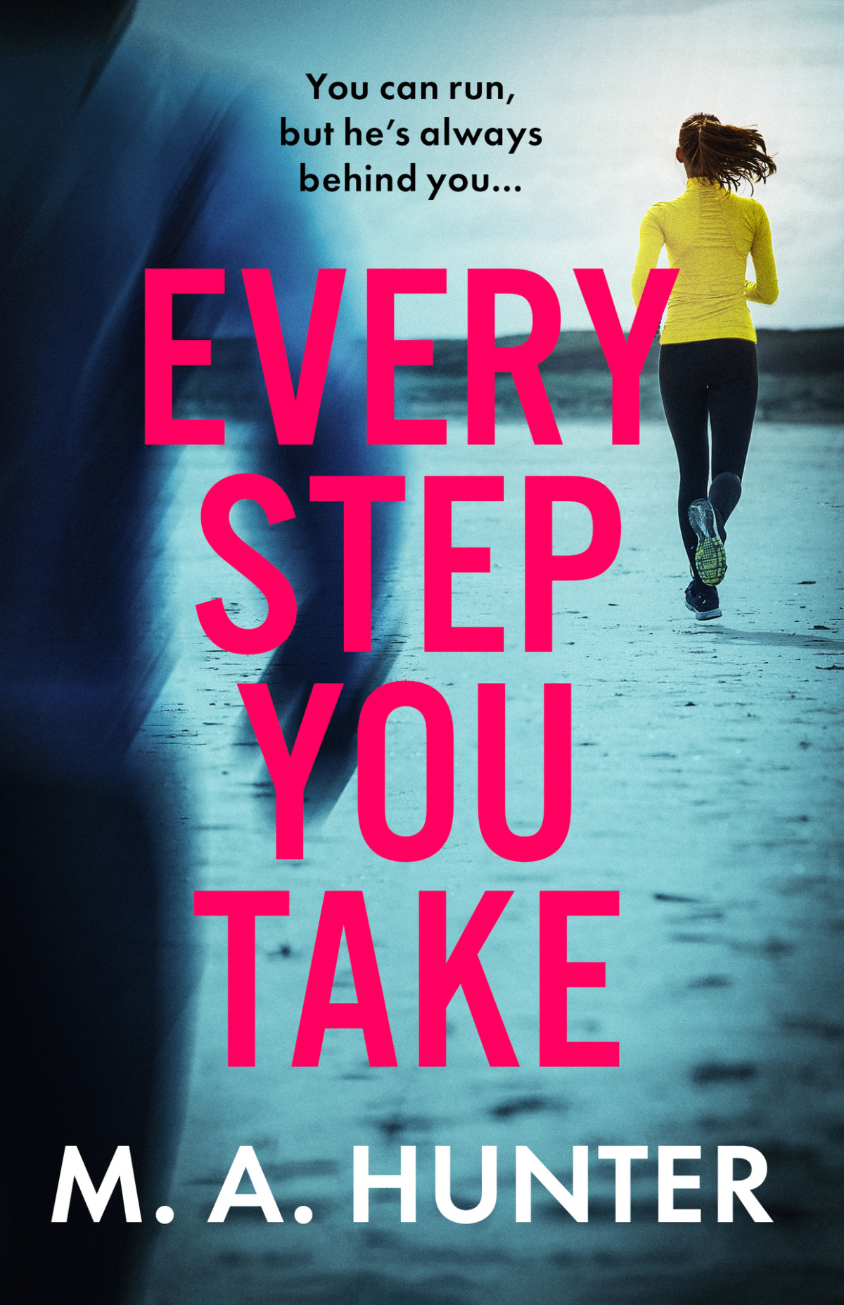 Every Step You Take M A Hunter