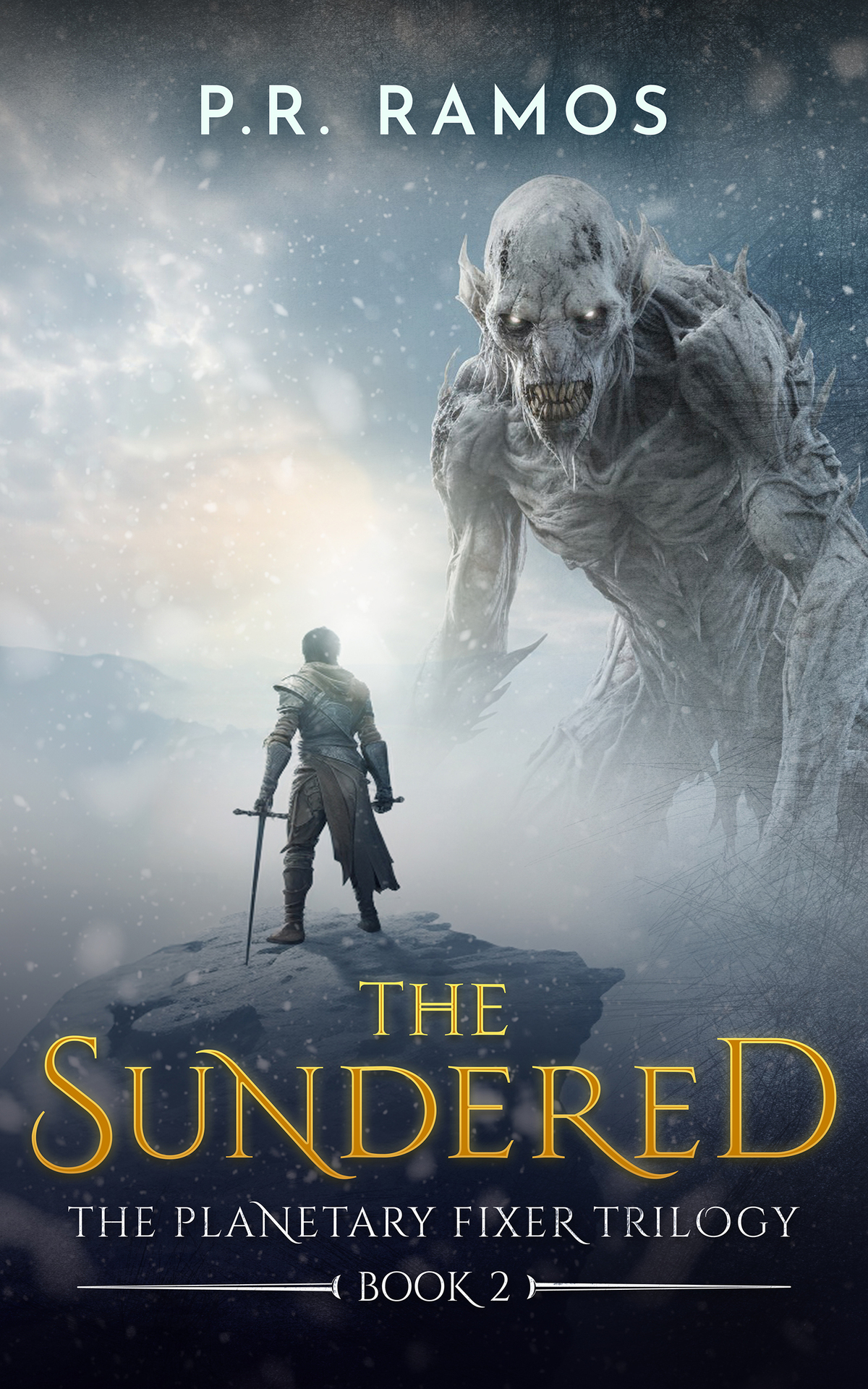 The Sundered The Planetary Fixer Trilogy Book 2 Pr Ramos
