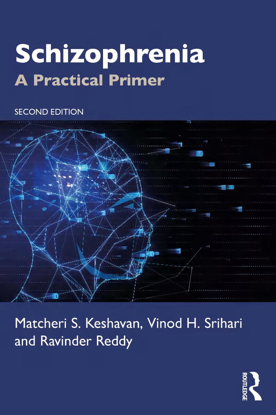 Schizophrenia A Practical Primer 2nd Edition Matcheri S Keshavan Vinod H Srihari Ravinder Reddy